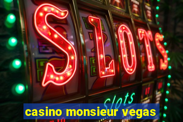 casino monsieur vegas