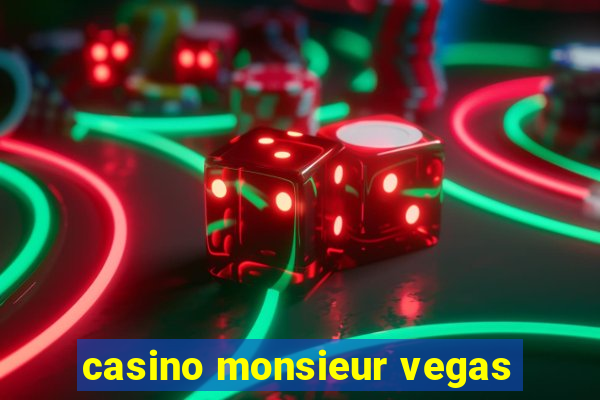 casino monsieur vegas