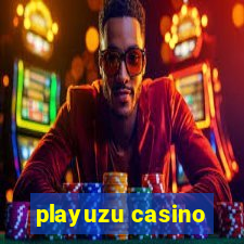 playuzu casino