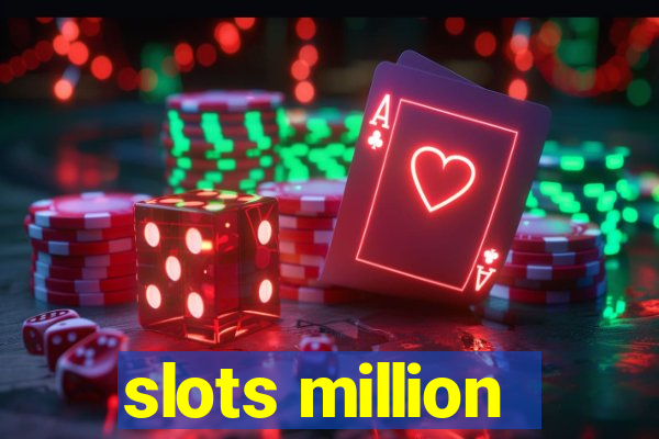 slots million