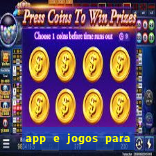 app e jogos para ganhar dinheiro