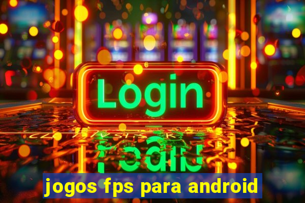 jogos fps para android