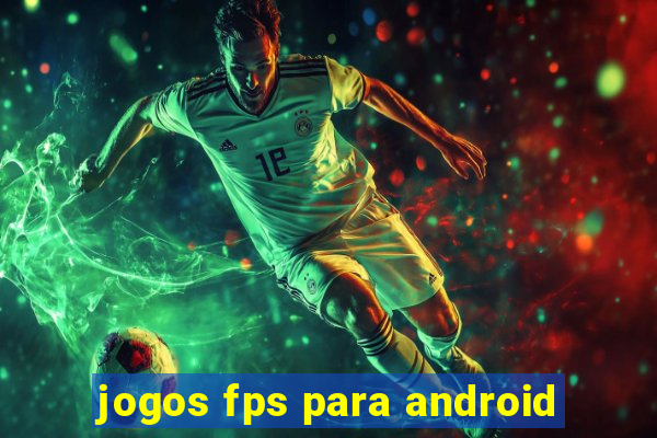 jogos fps para android