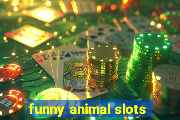 funny animal slots