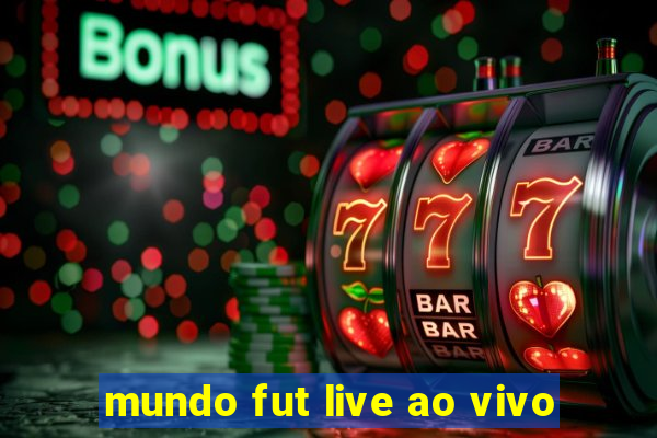 mundo fut live ao vivo