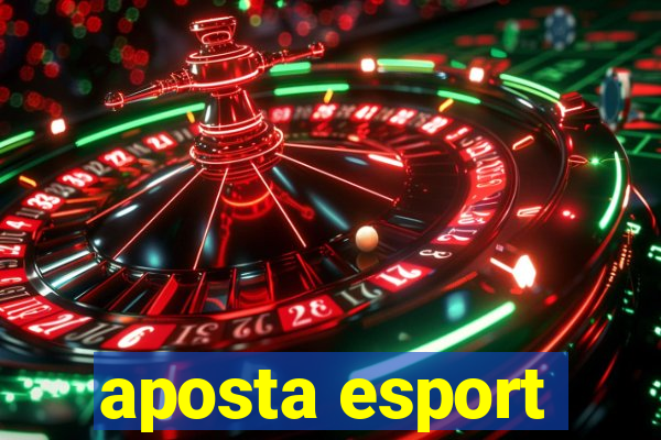 aposta esport