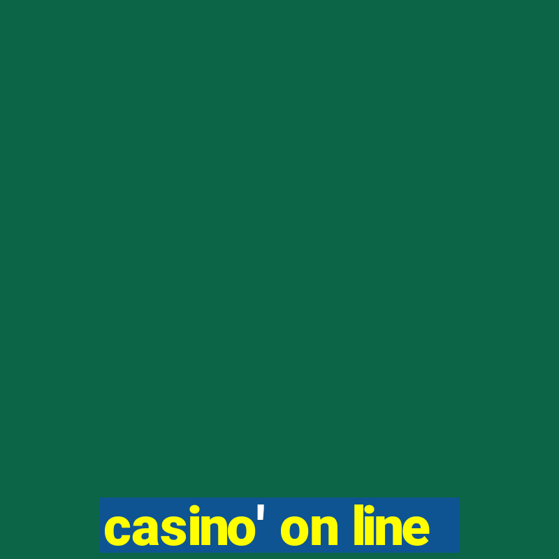 casino' on line