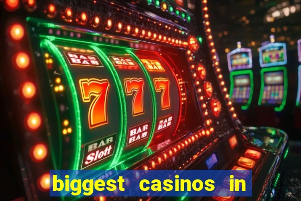 biggest casinos in the usa