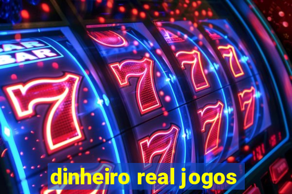 dinheiro real jogos