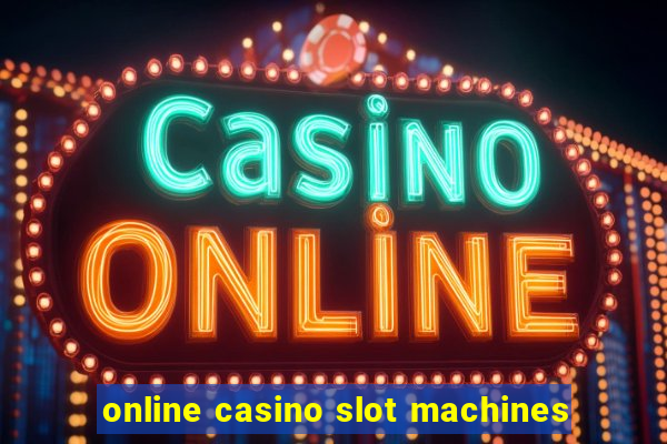 online casino slot machines