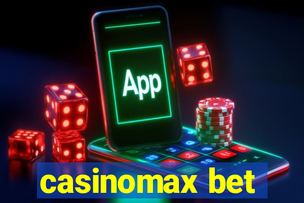 casinomax bet