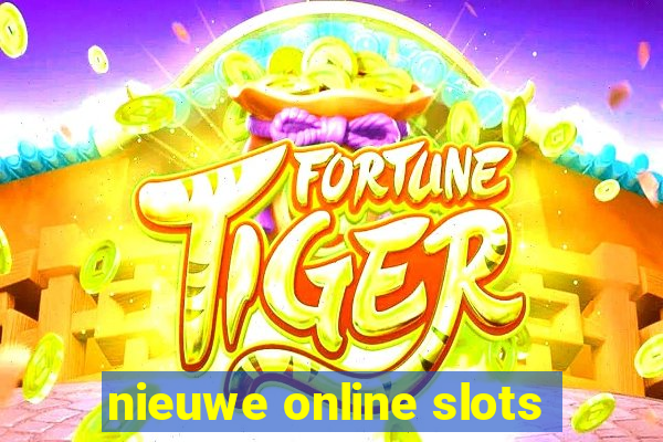 nieuwe online slots