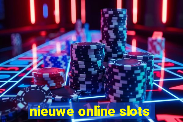 nieuwe online slots