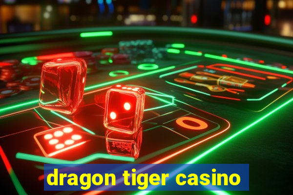 dragon tiger casino