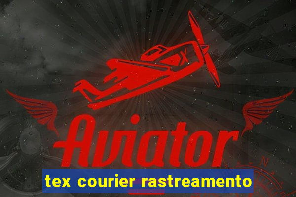 tex courier rastreamento