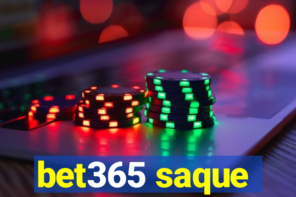 bet365 saque