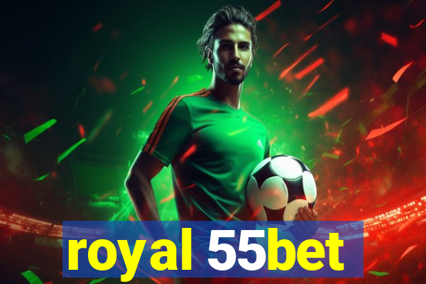 royal 55bet