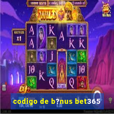 codigo de b?nus bet365