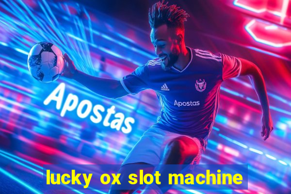 lucky ox slot machine