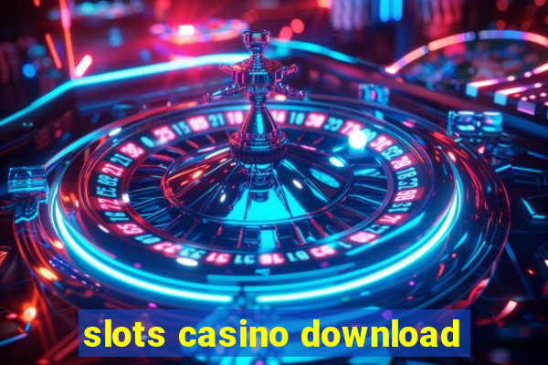 slots casino download