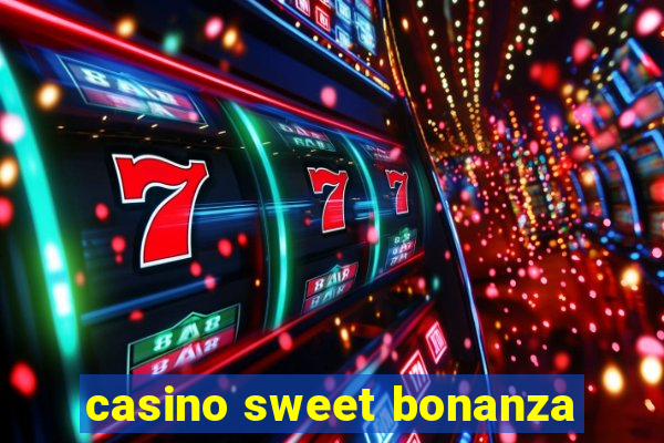 casino sweet bonanza