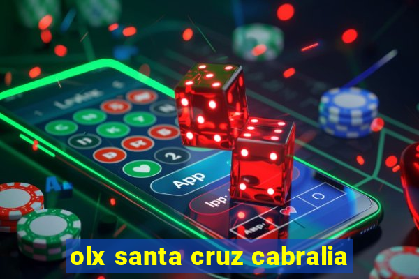 olx santa cruz cabralia