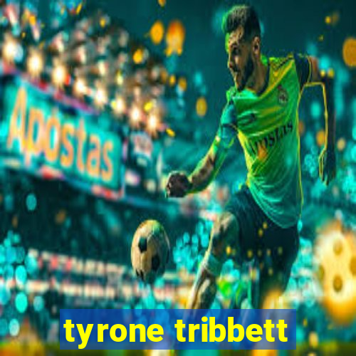 tyrone tribbett