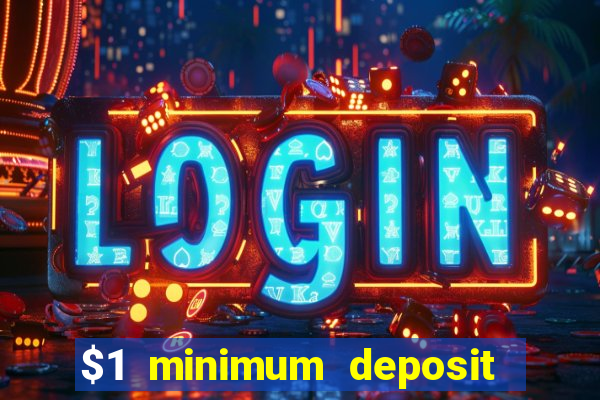 $1 minimum deposit casino australia