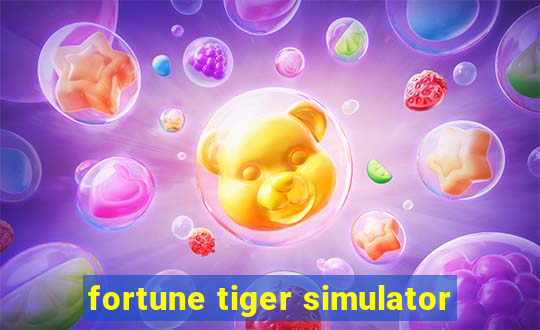 fortune tiger simulator