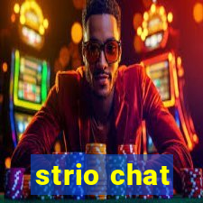 strio chat