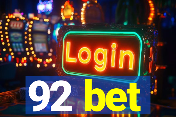 92 bet