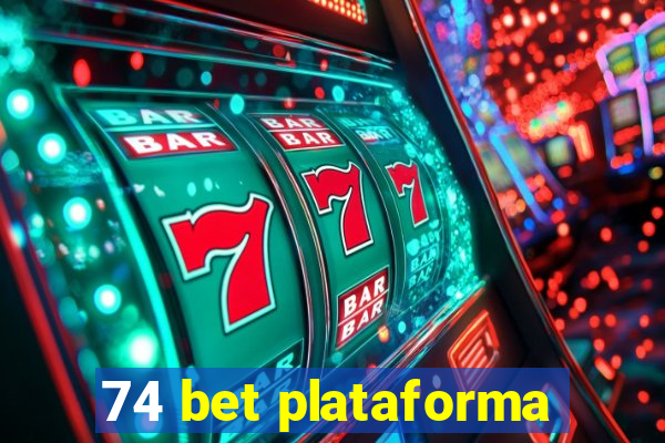 74 bet plataforma