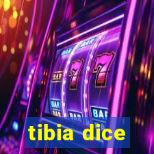 tibia dice