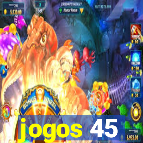 jogos 45