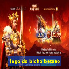 jogo do bicho betano