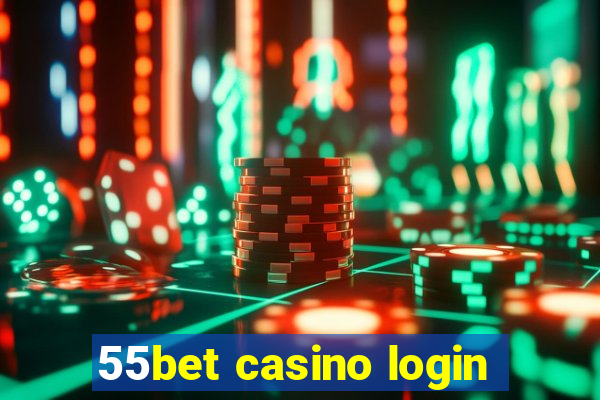 55bet casino login