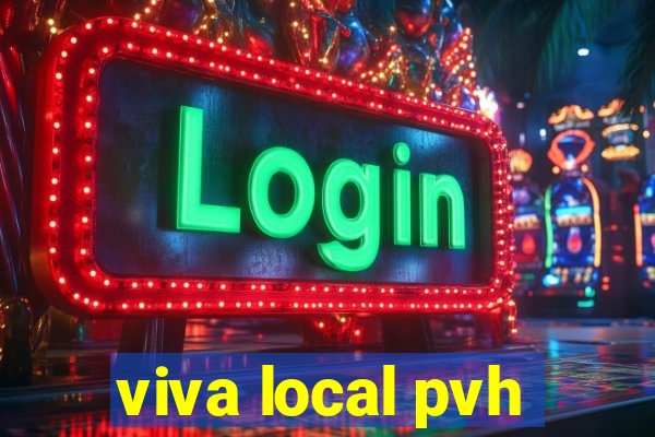 viva local pvh