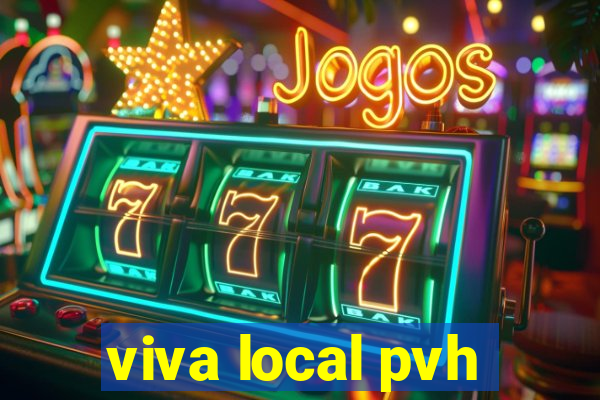 viva local pvh