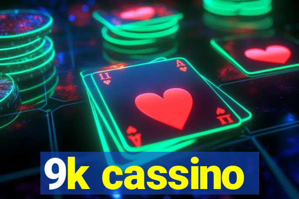 9k cassino