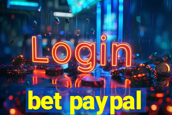 bet paypal