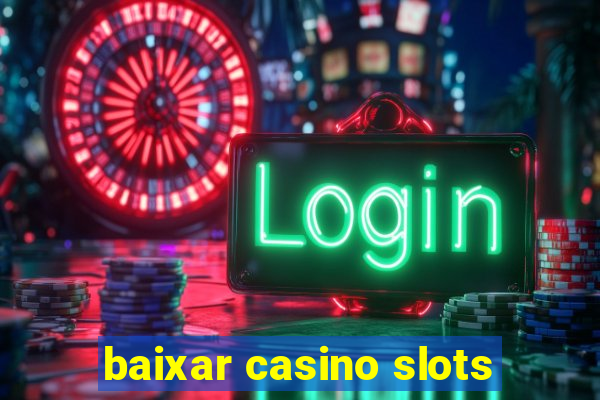 baixar casino slots