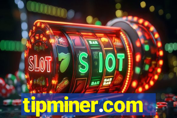 tipminer.com