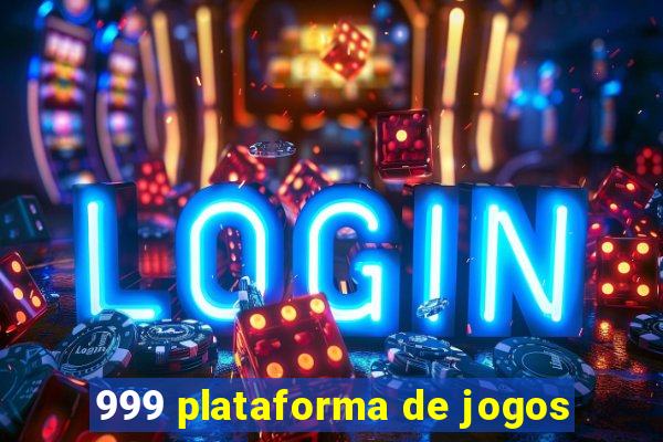 999 plataforma de jogos