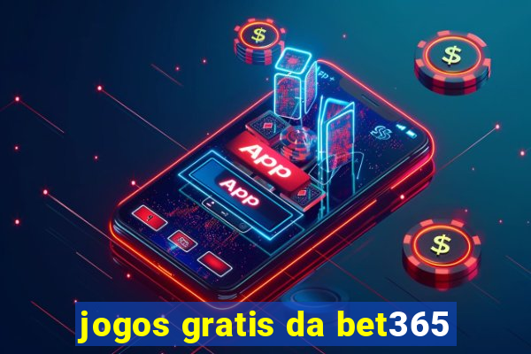 jogos gratis da bet365