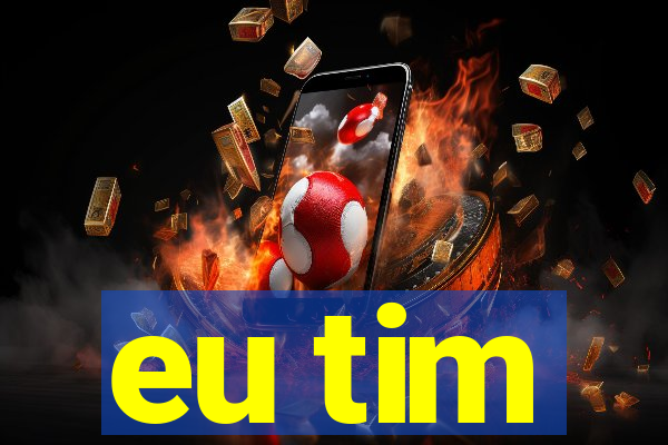 eu tim