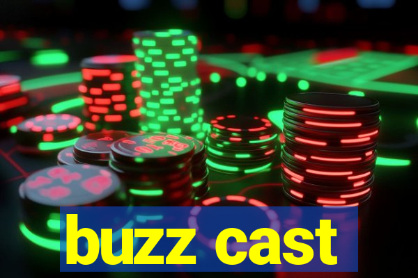 buzz cast