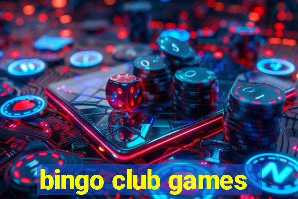 bingo club games