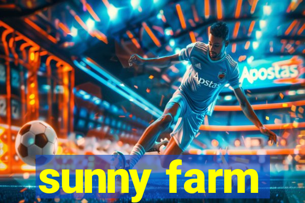 sunny farm