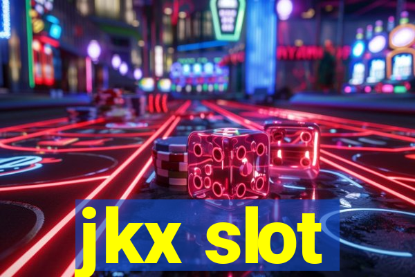 jkx slot