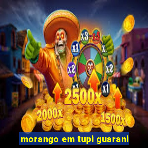 morango em tupi guarani